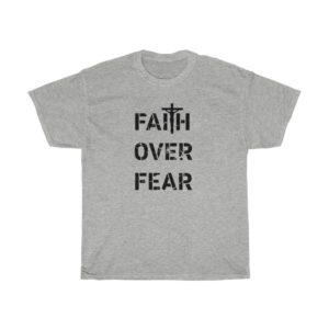 faith over fear t-shirt, ash color