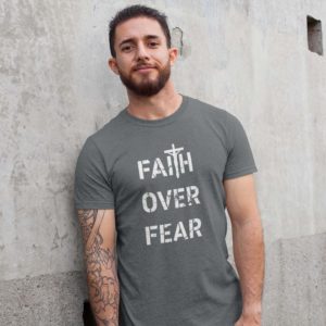 Faith over Fear t-shirt mockup