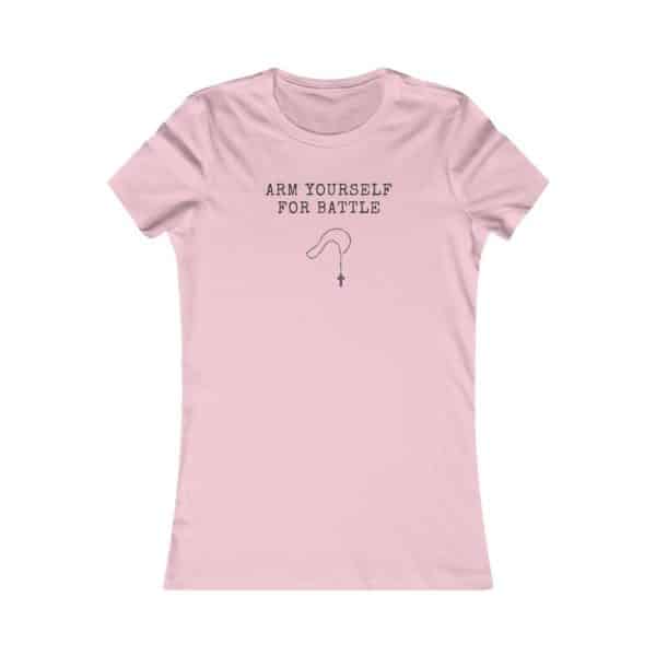 ROSARY - ARM YOURSELF FOR BATTLE  WOMEN TEE